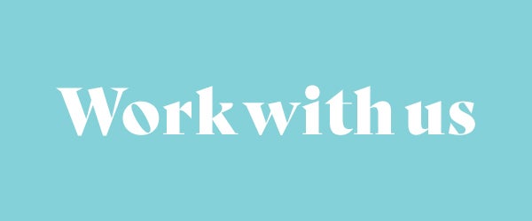 Work with us: We're looking for the latest influencers and affiliates to help us spread the word!