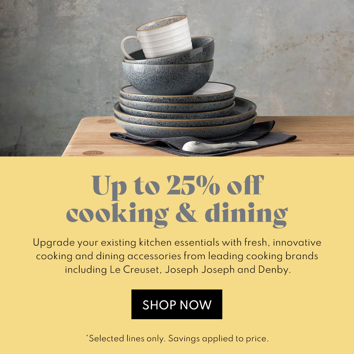 Up to 25% off Cooking & Dining
