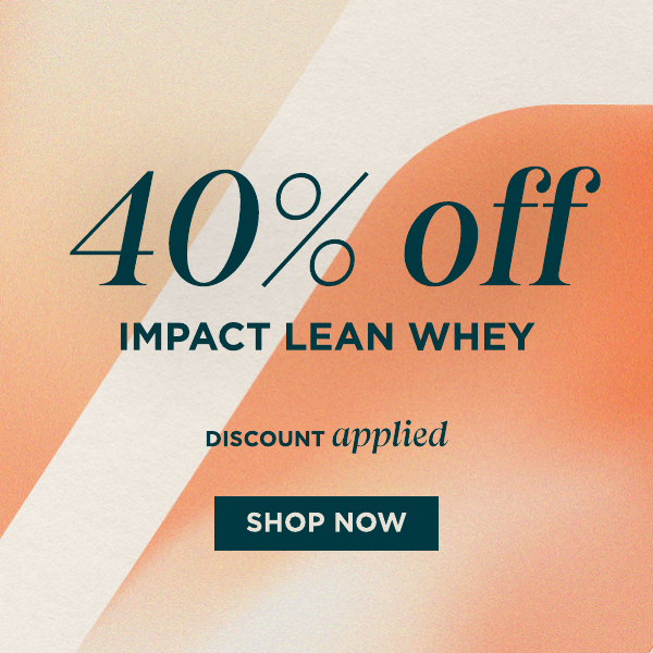 40% off impact lean whey