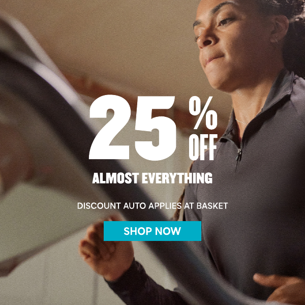 25% OFF almost EVERYTHING