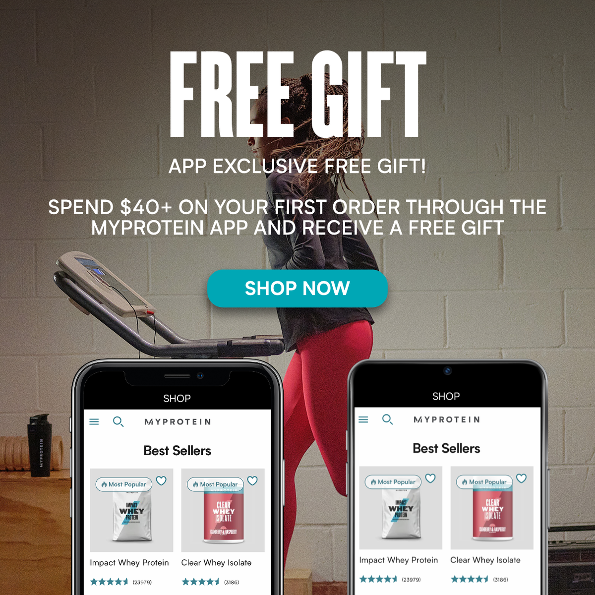 SPEND $40+ ON YOUR FIRST ORDER THROUGH THE MYPROTEIN APP AND RECEIVE A FREE GIFT