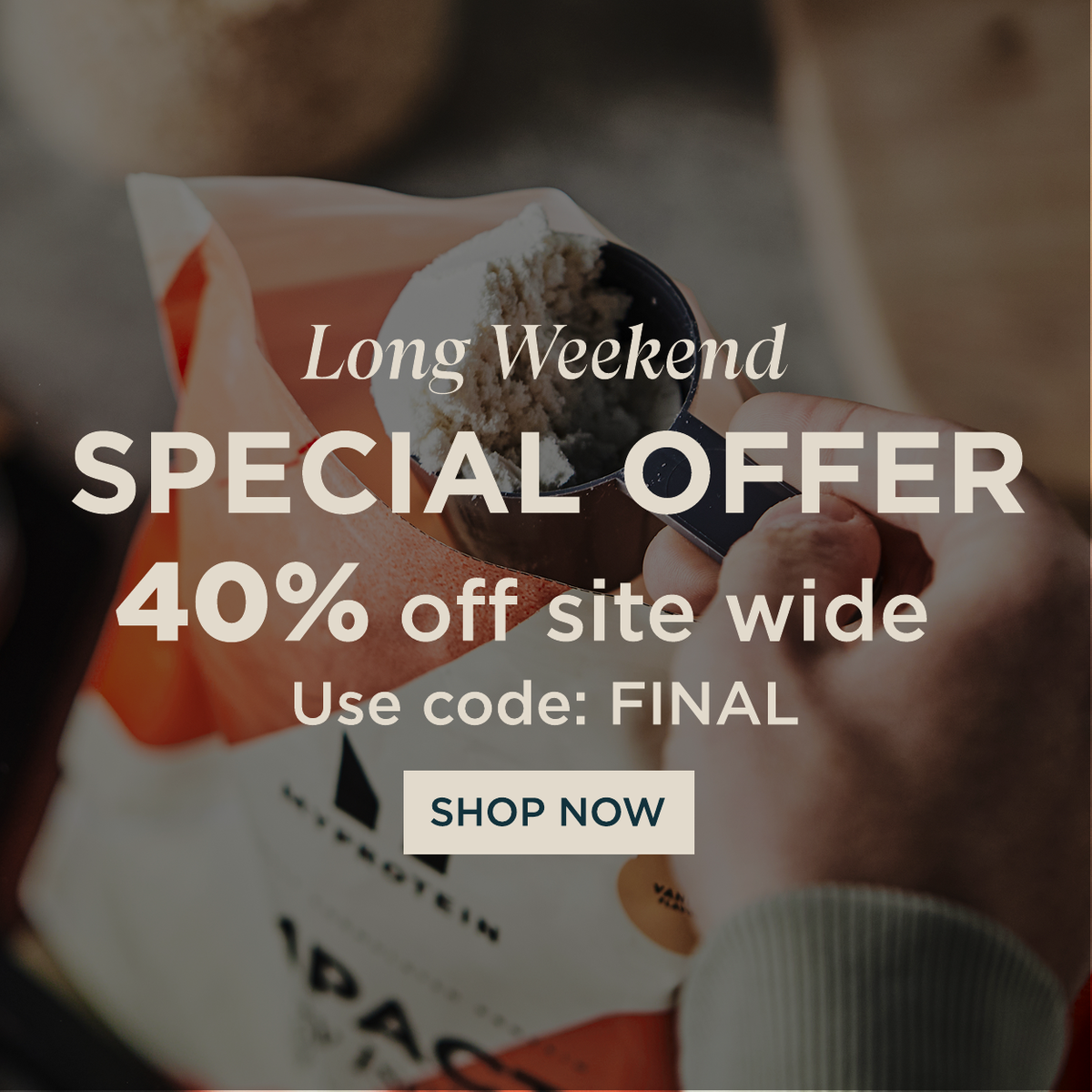 Long weekend special offer 40% off sitewide use code FINAL