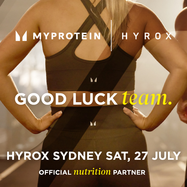 MyProtein HYROX Official Nutrition Partner, Good luck team