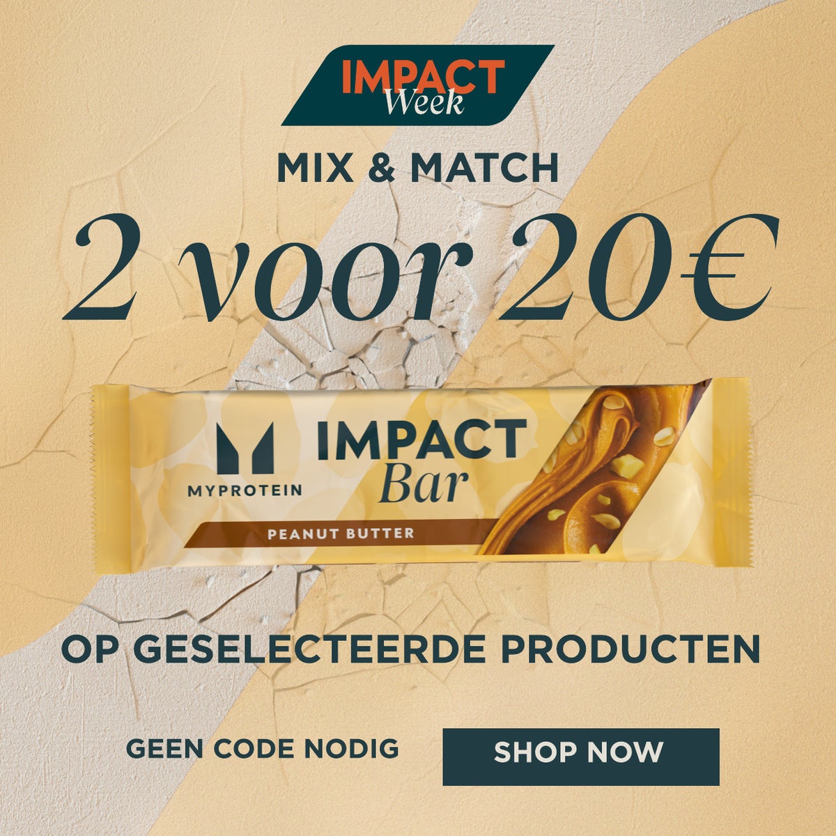 Impact Week - Mix & Match - 2 voor 20€