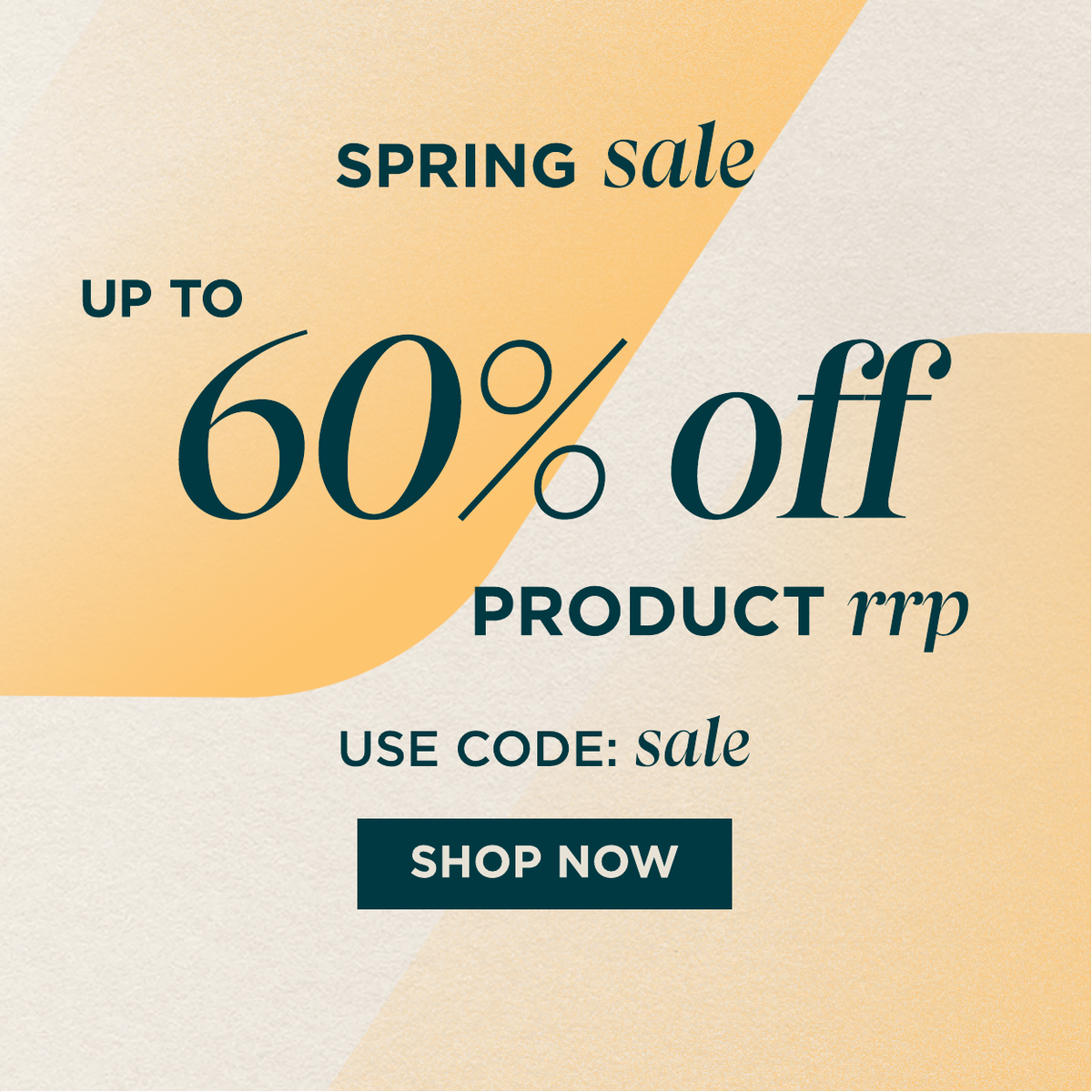 Up to 60% off Spring Sale use code SALE