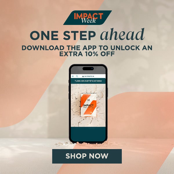 Download the app to unlock an extra 10% off this Impact Week