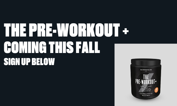 COMING SOON - THE Pre-Workout+