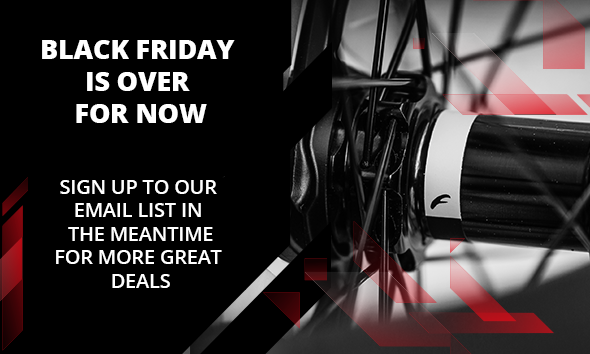 black friday is over. Sign up to our email list for more great offers.