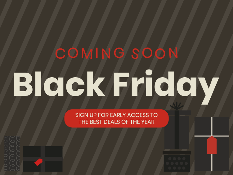 Black Friday Pre Awareness - Sign up Now