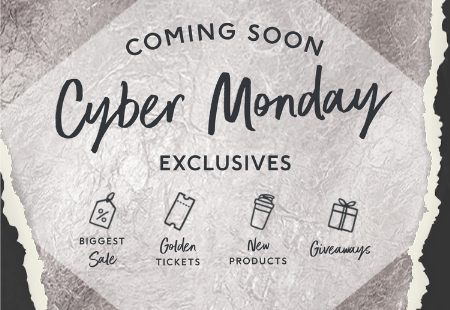 Coming soon Cyber Monday exclusive offers