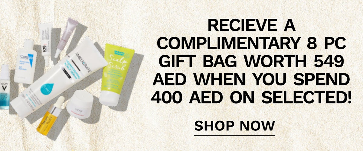 SPEND 400 AED RECEIEVE COMPLIMENTARY 8 PC GIFT BAG