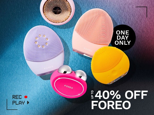 Up to 40% off foreo