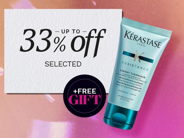 Homepage and Offers - Up to 33% + Extra 10% +Kerastase GWP