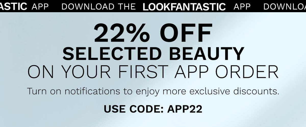 22 PERCENT OFF SELECTED BEAUTY ON YOUR FIRST APP ORDER