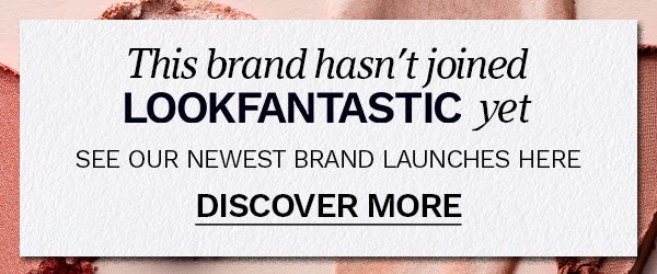 This brand hasn't joined LOOKFANTASTIC yet! See our newest brand launches here.
