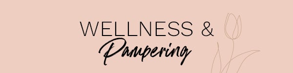 Wellness and Pampering