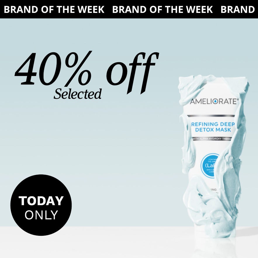 BRAND OF THE DAY: AMELIORATE 40% OFF