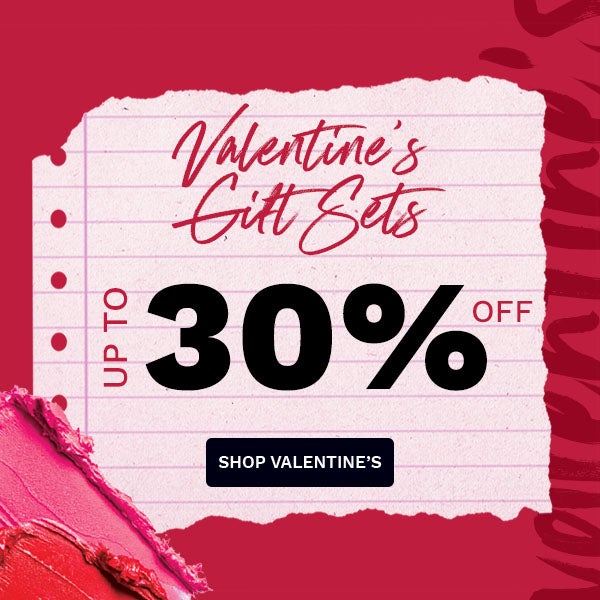 Save up to 30% on Valentine's Day gift sets