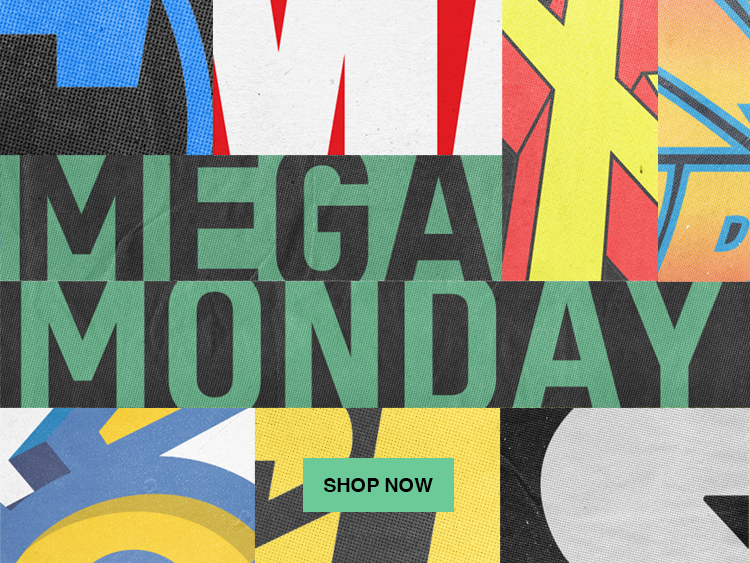 MEGA MONDAY 