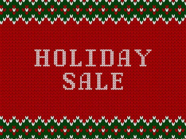 HOLIDAY SALE.