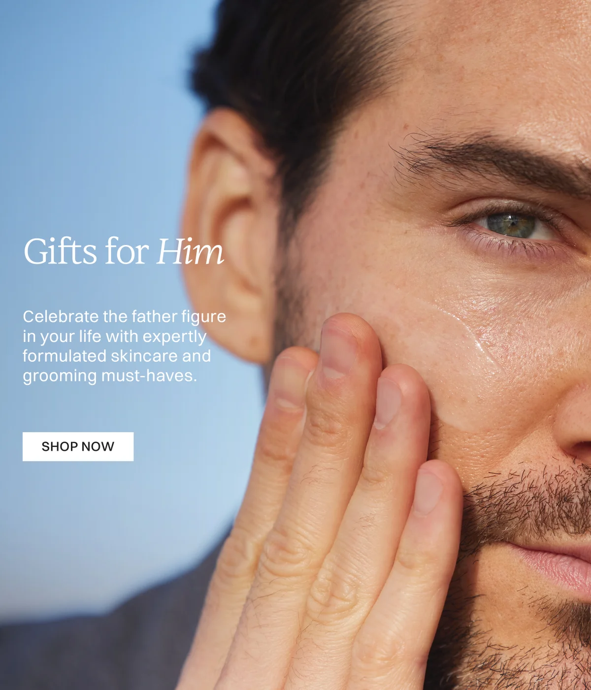 Gifts For Him Fathers Day Celebrate the father figure in your life with expertly formulated skincare and grooming must-haves. Shop Now
