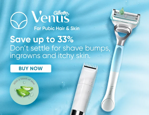 Save up to 33% on Venus Pubic hair & skin range
