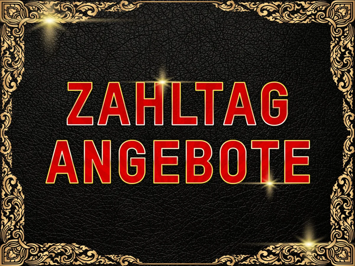 ZAHLTAG ANGEBOTE