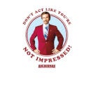 T-shirt Anchorman Don't Act Like You're Not Impressed - Blanc - Homme