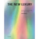 Gestalten: The New Luxury