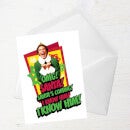Elf OMG Santa's Coming Greetings Card