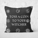 The Witcher Toss A Coin To Your Witcher Square Cushion