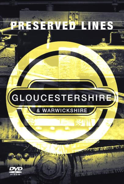 Preserved Lines - Gloucesthershire And Warwickshire