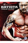 WWE - Batista - I Walk Alone