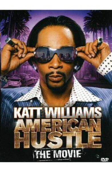 Katt Williams - American Hustle The Movie