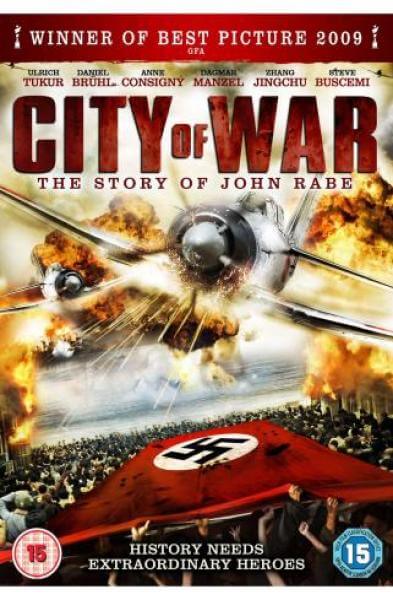 City Of War: The Story Of John Rabe