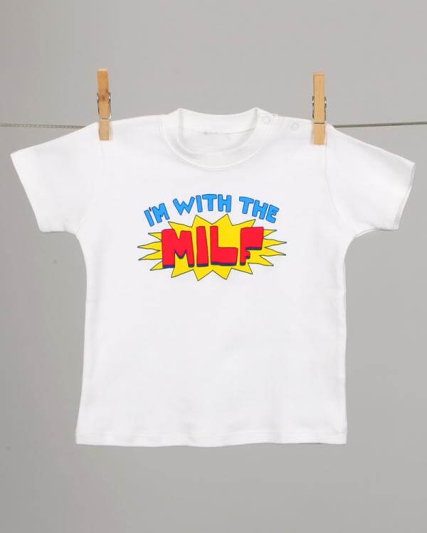 Babies' I'm with The MILF T-Shirt - White