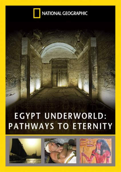 Egypt Underworld: Pathways to Eternity