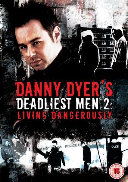 Danny Dyers Deadliest Men 2