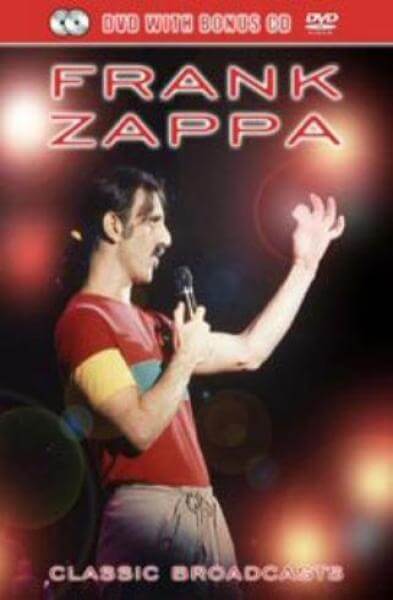 Frank Zappa: Classic Broadcasts (& CD)