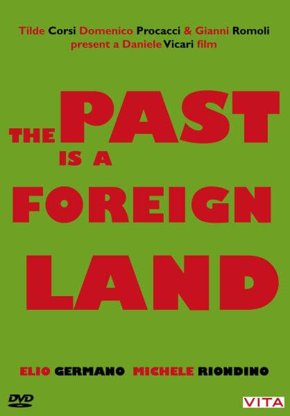 The Past Is A Foreign Land