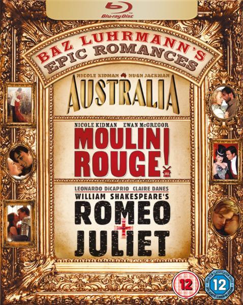 Baz Luhrmann's Epic Romances: Australia / Moulin Rouge! / Romeo and Juliet
