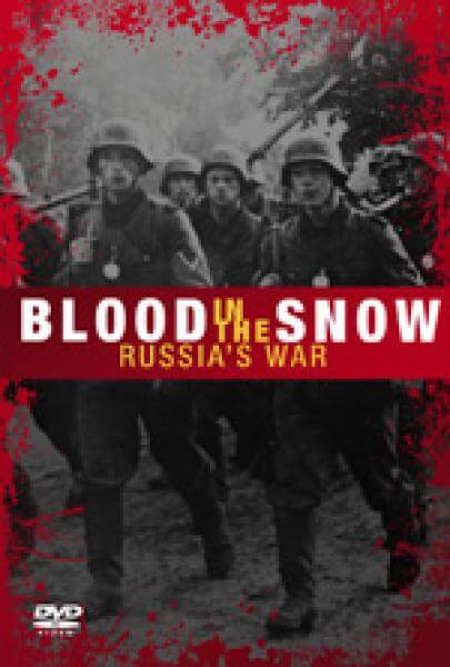 Russia's War: Blood Upon the Snow