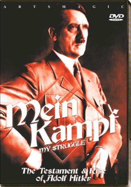 Mein Kampf - The Testament & Rise of Adolf Hitler