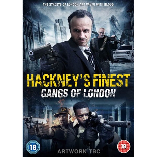 Hackney’s Finest: Gangs of London