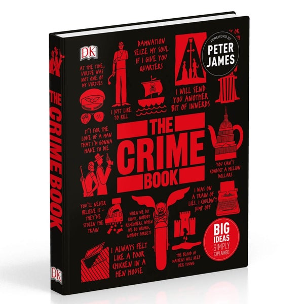 The Crime Book : Big Ideas Simply Explained