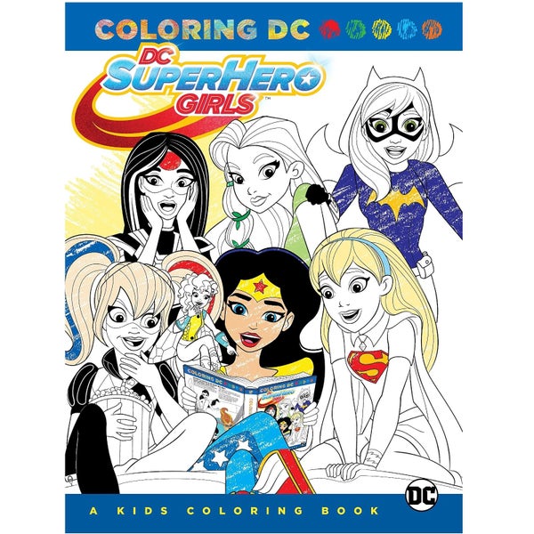 DC Comics DC Super Hero Girls A Kids Coloring Book (Graphic Novel)