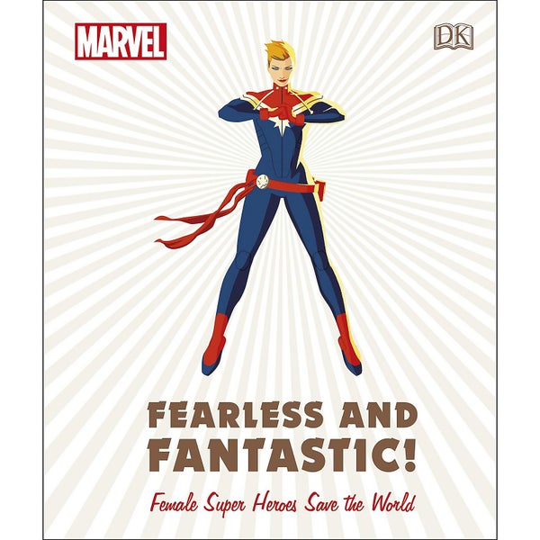 Marvel Fearless and Fantastic! Female Super Heroes Save the World Hardcover