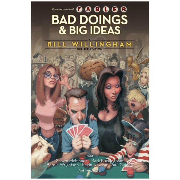 DC Comics - Bad Doings Big Ideas A Bill Willingham Dlx Hard Cover