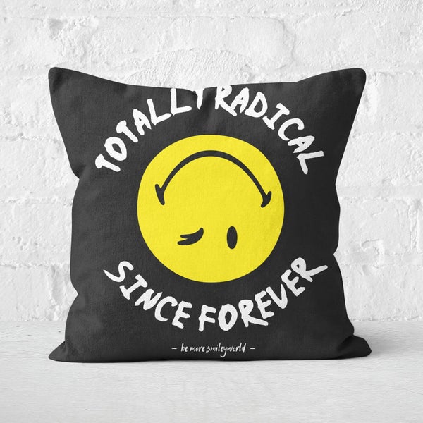 Totally Radical Since Forever Cushion Square Cushion