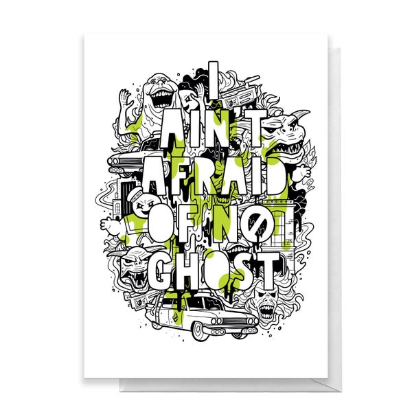 Ghostbusters I Ain't Afraid Of No Ghost Greetings Card